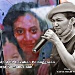 Satpol PP Melakukan  Pelanggaran Berat Kemanusiaan