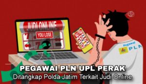 Pegawai PLN Tertangkap Judi Online,  Tuwai Sorotan pada Pengawasan Internal